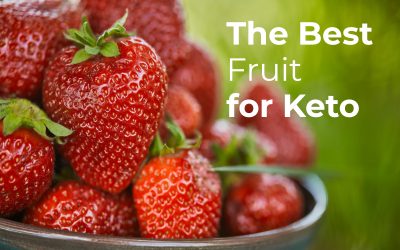 The Best Fruit for the Keto Diet