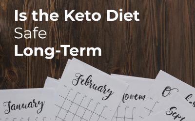 Is the Keto Diet Safe Long-Term