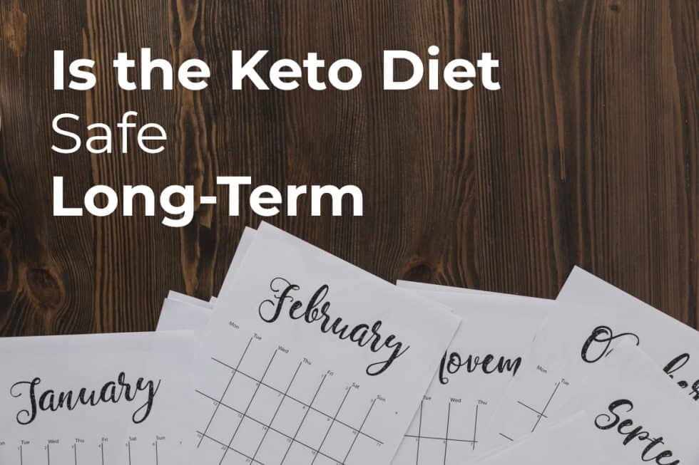 Is the Keto Diet Safe Long-Term | The Simple Keto Way